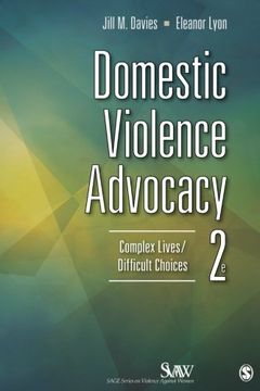 portada Domestic Violence Advocacy: Complex Lives/Difficult Choices (SAGE Series on Violence against Women) (en Inglés)