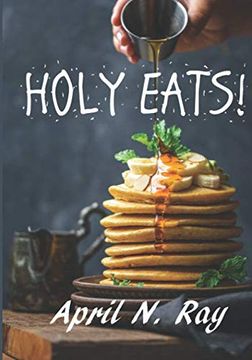 portada Holy Eats! (en Inglés)