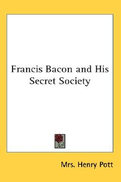portada francis bacon and his secret society (en Inglés)