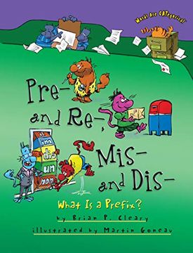 portada Pre- and Re-, Mis- and Dis-: What is a Prefix? (Words are Categorical (Paperback)) (en Inglés)