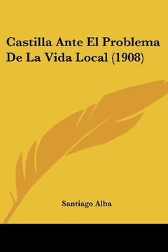 portada Castilla Ante el Problema de la Vida Local (1908)