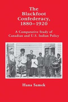 portada the blackfoot confederacy 1880-1920