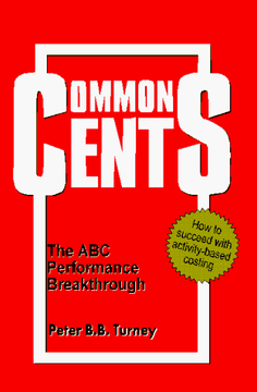 portada Common Cents: The abc Performance Breakthrough (en Inglés)