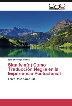 portada Signifyin(g) Como Traducción Negra en la Experiencia Postcolonial: Tante Rose como Eshu (Spanish Edition)