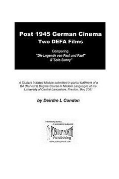 portada Post 1945 German Cinema - Two DEFA Films: Comparing "Die Legende von Paul und Paula" & "Solo Sunny" (en Inglés)
