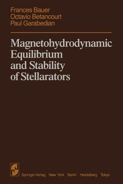 portada magnetohydrodynamic equilibrium and stability of stellarators (en Inglés)