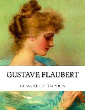 portada Gustave Flaubert, classiques oeuvres (en Francés)