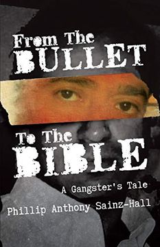 portada From the Bullet to the Bible: A Gangster'S Tale: 1 (in English)