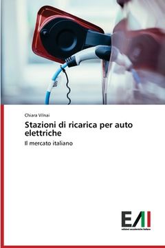 portada Stazioni di ricarica per auto elettriche (en Italiano)