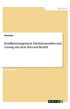 portada Konfliktmanagement Eskalationsstufen und Lsung mit dem Harvardmodell (in German)