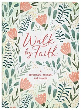 portada Walk by Faith: A Devotional Journal for Women (en Inglés)
