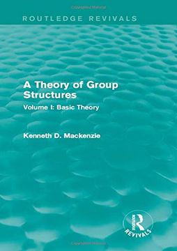 portada A Theory of Group Structures: Volume I: Basic Theory (in English)