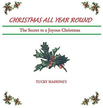 portada Christmas all Year Round: The Secret to a Joyous Christmas 