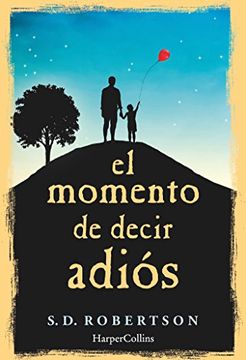 portada El momento de decir adiós (Spanish Edition)