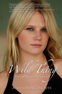 portada Wild Thing: A Teenage Journey to Hell and Back (en Inglés)