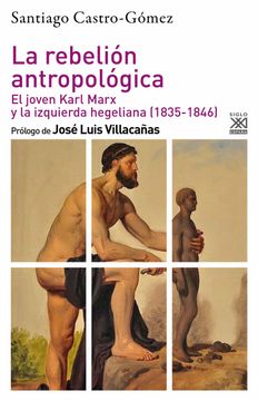 portada La Rebelion Antropologica: El Joven Karl Marx y la Izquierda Hegeliana (1835-1846) (in Spanish)