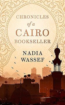 portada Chronicles of a Cairo Bookseller: Chronicles of a Cairo Bookseller (Language Acts and Worldmaking) (in English)