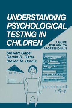 portada Understanding Psychological Testing in Children: A Guide for Health Professionals (en Inglés)