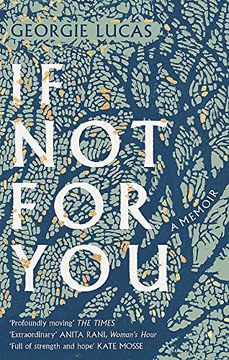 portada If not for You: A Memoir (Georgina Lucas)