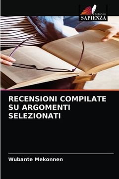 portada Recensioni Compilate Su Argomenti Selezionati (en Italiano)
