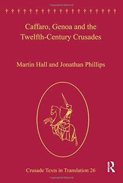 portada Caffaro, Genoa and the Twelfth-Century Crusades. Caffarus (en Inglés)