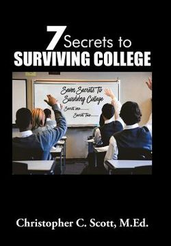 portada 7 Secrets to Surviving College (en Inglés)