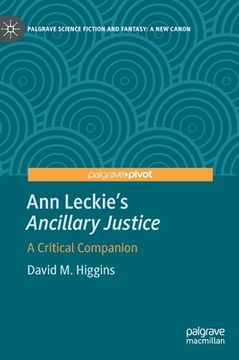 portada Ann Leckie's Ancillary Justice: A Critical Companion (en Inglés)