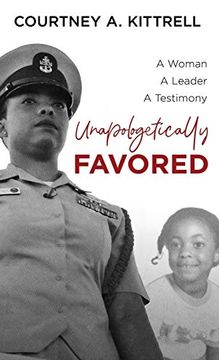 portada Unapologetically Favored: A Woman. A Leader. A Testimony. 