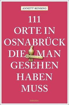 portada 111 Orte in und um Osnabrück, die man Gesehen Haben Muss