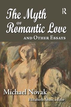 portada The Myth of Romantic Love and Other Essays (in English)