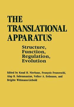 portada The Translational Apparatus: Structure, Function, Regulation, Evolution (en Inglés)