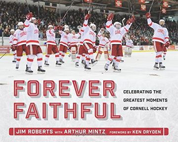portada Forever Faithful: Celebrating the Greatest Moments of Cornell Hockey