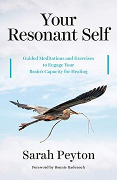 portada Your Resonant Self: Guided Meditations and Exercises to Engage Your Brain's Capacity for Healing (en Inglés)