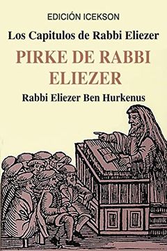 portada Los Capitulos de Rabbi Eliezer: Pirke de Rabbi Eliezer: Comentarios a la Torah Basados en el Talmud y Midrash