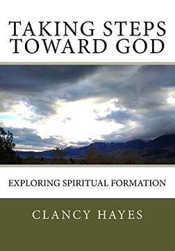 portada Taking Steps Toward God: Exploring Spiritual Formation (en Inglés)
