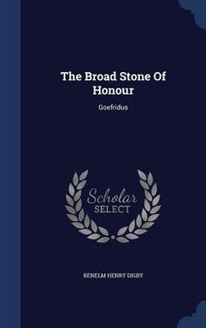 portada The Broad Stone Of Honour: Goefridus