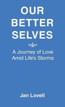 portada Our Better Selves: A Journey of Love Amid Life's Storms