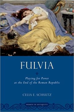 portada Fulvia: Playing for Power at the end of the Roman Republic (Women in Antiquity) (en Inglés)