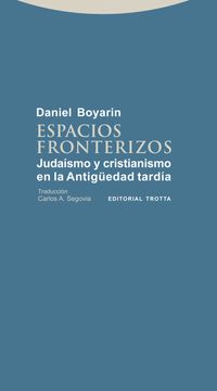 portada Espacios Fronterizos: Judaísmo y Cristianismo en la Antigüedad Tardía