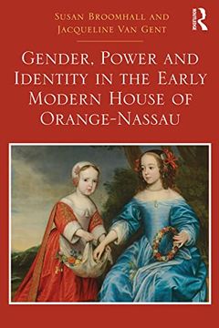 portada Gender, Power and Identity in the Early Modern House of Orange-Nassau (en Inglés)