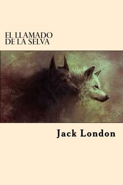 portada El Llamado de la Selva (Spanish Edition)