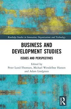 portada Business and Development Studies: Issues and Perspectives (Routledge Studies in Innovation, Organizations and Technology) (en Inglés)