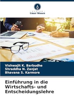 Einführung in die Wirtschafts- und Entscheidungslehre (en Alemán)