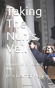 portada Taking the Nun's Veil: Women as Brides and Nuns (en Inglés)