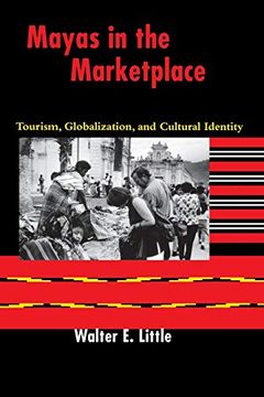 portada Mayas in the Marketplace: Tourism, Globalization, and Cultural Identity (in English)