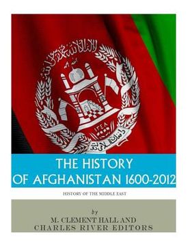 portada The History of Afghanistan, 1600-2012 (en Inglés)
