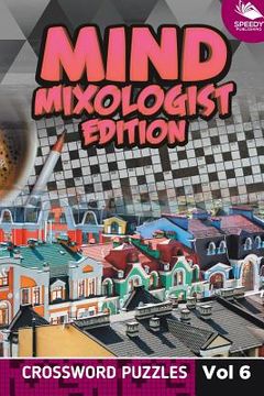 portada Mind Mixologist Edition Vol 6: Crossword Puzzles (en Inglés)