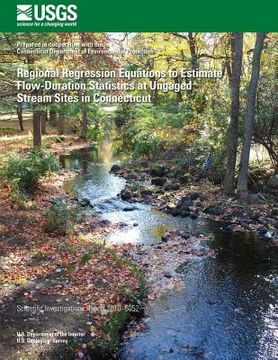 portada Regional Regression Equations to Estimate Flow-Duration Statistics at Ungaged Stream Sites in Connecticut (in English)