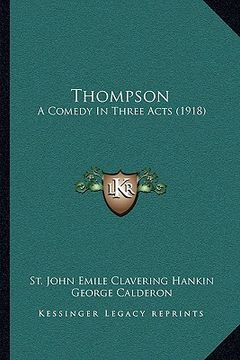 portada thompson: a comedy in three acts (1918) (en Inglés)