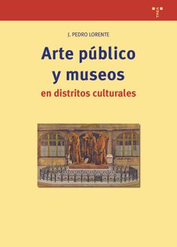portada Arte Público y Museos en Distritos Culturales (Biblioteconomía y Administración Cultural)